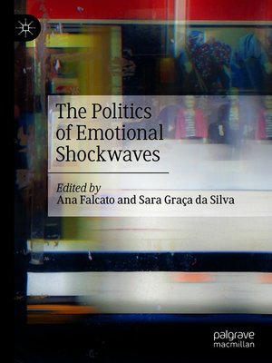 cover image of The Politics of Emotional Shockwaves